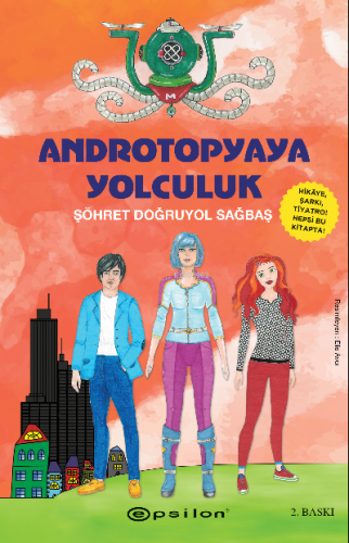 Androtopyaya Yolculuk (Karton Kapak) | Şöhret Doğruyol Sağbaş | Epsilo