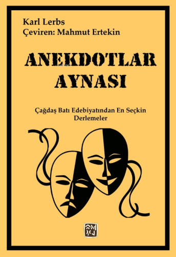 Anekdotlar Aynası;Çağdaş Batı Edebiyatında En Seçkin Derlemeler | Karl