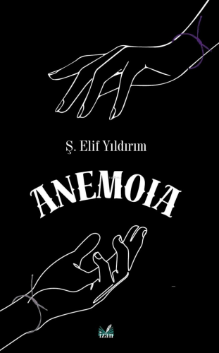 Anemoia | Ş. Elif Yıldırım | İzan Yayıncılık