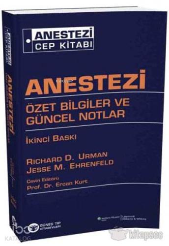 Anestezi Özet Bilgiler ve Güncel Konular | | Güneş Tıp Kitabevi