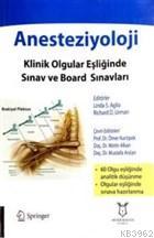 Anesteziyoloji Klinik Olgular Eşliğinde Sınav ve Board Sınavları | Öme