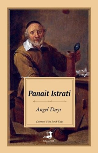 Angel Dayı | Panait Istrati | Olimpos Yayınları