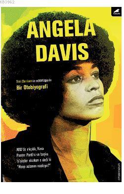 Angela Davis: Bir Otobiyografi | Angela Davis | Kara Karga Yayınları