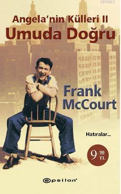 Angela'nın Külleri II - Umuda Doğru (Cep Boy) | Frank Mccourt | Epsilo