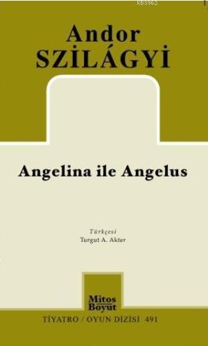 Angelina ile Angelus | Andor Szilagyi | Mitos Boyut Yayınları