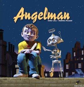 Angelman | Didier Levy | Sarıgaga Yayıncılık