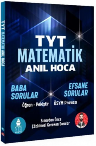 Anıl Hoca ile TYT Matematik | Kolektif | Anıl Hoca Yayınları