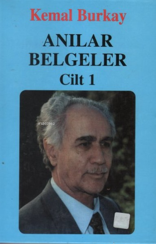 Anılar Belgeler Cilt 1 | Kemal Burkay | Deng Yayınları