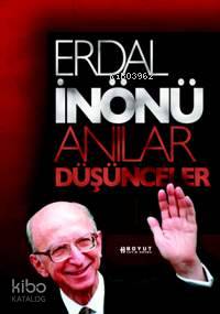 Anılar ve Düşünceler 1 | Erdal İnönü | Boyut Yayın Grubu