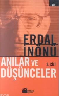 Anılar ve Düşünceler (3 Cilt) | Erdal İnönü | Doğan Kitap