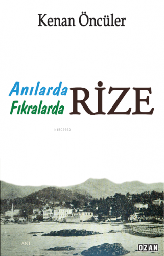 Anılarda Fıkralar Rize | Kenan Öncüler | Ozan Yayıncılık