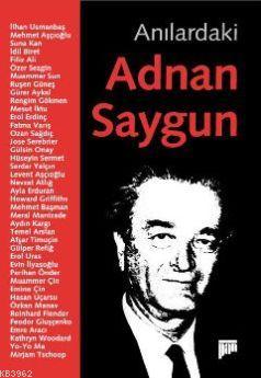 Anılardaki Adnan Saygun | Serhan Yedig | Pan Yayıncılık