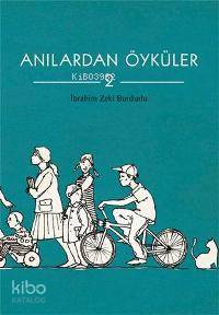 Anılardan Öyküler - 2 | İbrahim Zeki Burdurlu | Tudem Yayınları - Kült