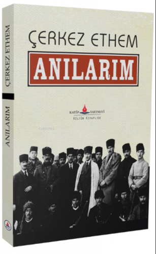 Anılarım | Çerkez Ethem | Katip Yayınevi