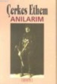 Anılarım | Çerkez Ethem | Berfin Yayınları