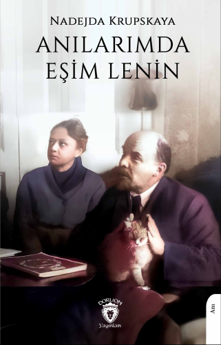 Anılarımda Eşim Lenin | Nadejda Krupskaya | Dorlion Yayınevi