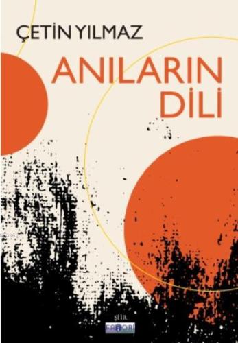 Anıların Dili | Çetin Yılmaz | Favori Yayınları