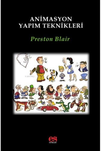 Animasyon Yapım Teknikleri | Preston Blair | Es Yayınları