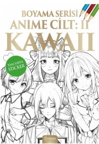 Anime Boyama Cilt II: Kawaii | Kolektif | Teras Kitap