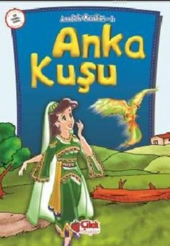 Anka Kuşu | Ali Faik Gedikoğlu | Çilek Yayınları