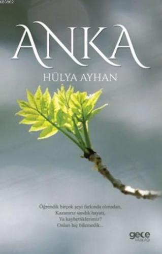 Anka | Hülya Ayhan | Gece Kitaplığı Yayınları