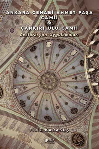 Ankara Cenabi Ahmet Paşa Camii - Çankırı Ulu Camii; Restorasyon Uygula