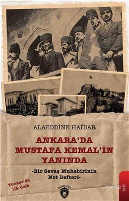 Ankara da Mustafa Kemal'in Yanında | Alaeddine Haïdar | Dorlion Yayıne