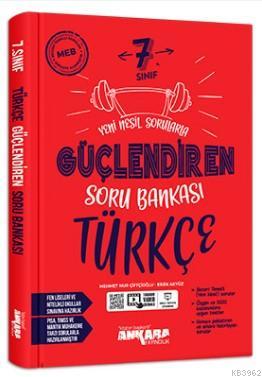 Ankara Yayınları 7. Sınıf Güçlendiren Türkçe Soru Bankası Ankara | Kol