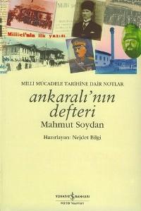 Ankaralı'nın Defteri; Milli Mücadele Tarihine Dair Notlar | Mahmut Soy