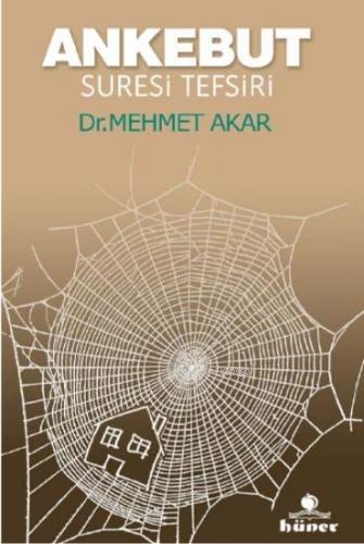 Ankebut Suresi Tefsiri | Mehmet Akar | Hüner Yayınevi