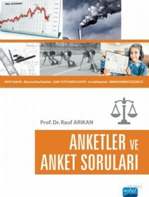 Anketler ve Anket Soruları | Rauf Arıkan | Nobel Akademik Yayıncılık