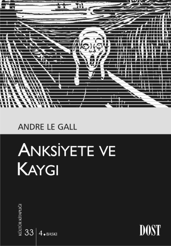 Anksiyete ve Kaygı | Andre Le Gall | Dost Kitabevi