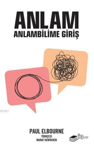 Anlam: Anlambilime Giriş | Paul Elbourne | Thekitap