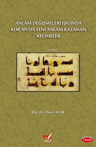 Anlam Değişmeleri Işığında Kur'an'da Yeni Anlam Kazanan Kelimeler | Öm