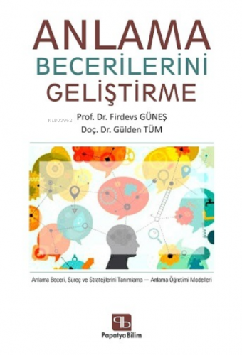 Anlama Becerilerini Geliştirmek | Firdevs Güneş | Papatya Bilim