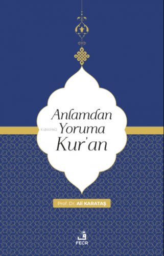 Anlamdan Yoruma Kur'an | Ali Karataş | Fecr Yayınları