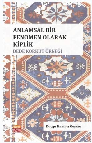 Anlamsal Bir Fenomen Olarak Kiplik: Dede Korkut Örneği | Duygu Kamacı 