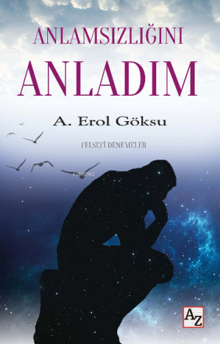 Anlamsızlığını Anladım | A. Erol Göksu | Az Kitap