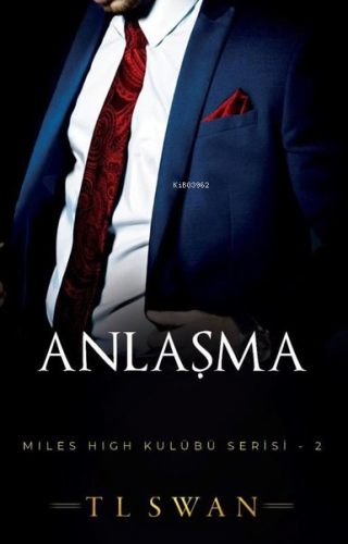 Anlaşma - Miles High Kulübü Serisi 2 | T. L. Swan | Martı Yayınları