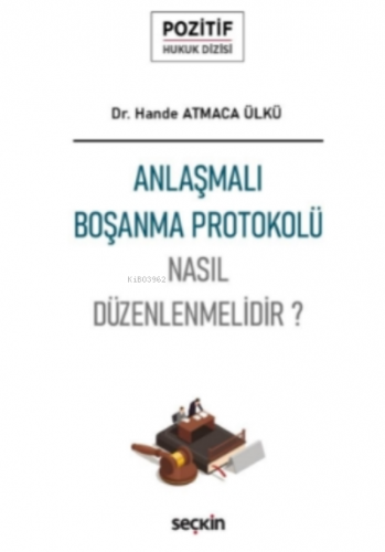 Anlaşmalı Boşanma Protokolü;Nasıl Düzenlenir? | Hande Atmaca Ülkü | Se