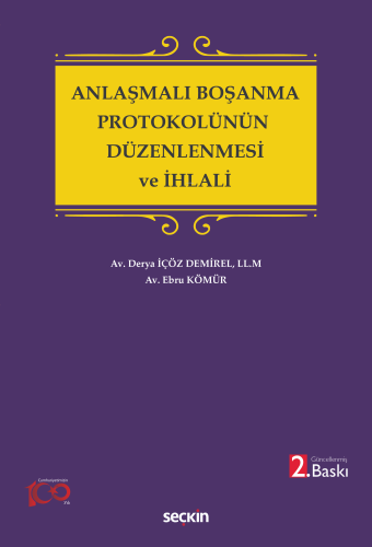 Anlaşmalı Boşanma Protokolünün Düzenlenmesi ve İhlali | Derya İçöz Dem