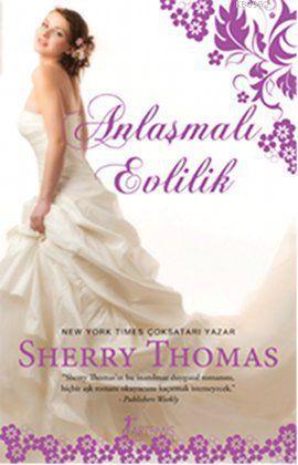 Anlaşmalı Evlilik | Sherry Thomas | Artemis Yayınları