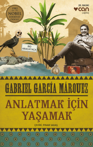 Anlatmak İçin Yaşamak | Gabriel Garcia Marquez | Can Yayınları