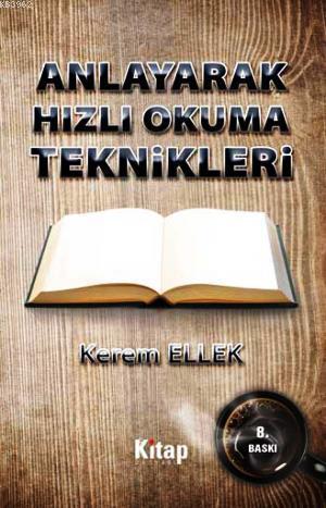 Anlayarak Hızlı Okuma Teknikleri | Kerem Ellek | Kitap Dünyası