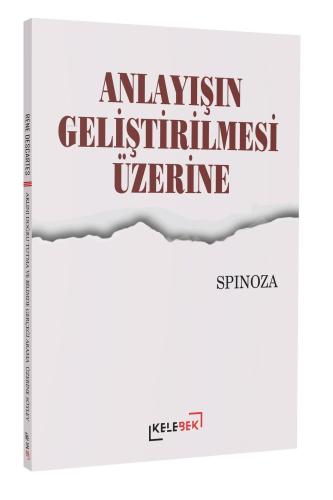 Anlayışın Geliştirilmesi Üzerine | Spinoza | Kelebek Yayınevi