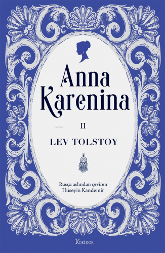 Anna Karenina Cilt II | Lev Tolstoy | Koridor Yayıncılık