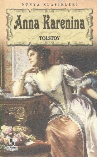 Anna Karenina | Lev Nikolayeviç Tolstoy | Anonim Yayıncılık