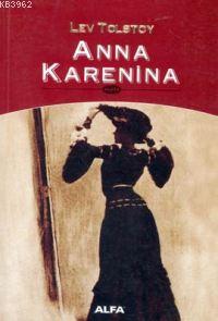 Anna Karenina | Lev Nikolayeviç Tolstoy | Alfa Basım Yayım Dağıtım