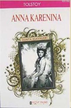 Anna Karenina | Lev Nikolayeviç Tolstoy | Kutup Yıldızı Yayınları