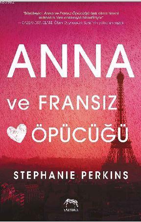 Anna ve Fransız Öpücüğü | Stephanie Perkins | Yabancı Yayınları